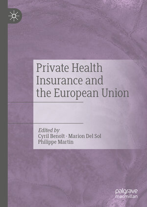 Buchcover Private Health Insurance and the European Union  | EAN 9783030543556 | ISBN 3-030-54355-2 | ISBN 978-3-030-54355-6
