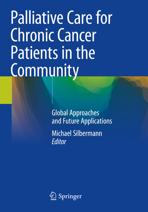 Buchcover Palliative Care for Chronic Cancer Patients in the Community | EAN 9783030545284 | ISBN 3-030-54528-8 | ISBN 978-3-030-54528-4