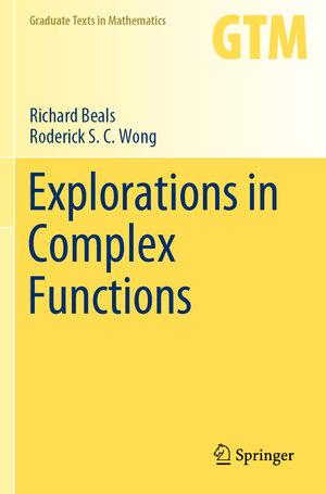 Buchcover Explorations in Complex Functions | Richard Beals | EAN 9783030545352 | ISBN 3-030-54535-0 | ISBN 978-3-030-54535-2