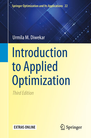 Buchcover Introduction to Applied Optimization | Urmila M. Diwekar | EAN 9783030554040 | ISBN 3-030-55404-X | ISBN 978-3-030-55404-0