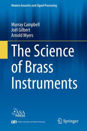 Buchcover The Science of Brass Instruments | Murray Campbell | EAN 9783030556846 | ISBN 3-030-55684-0 | ISBN 978-3-030-55684-6