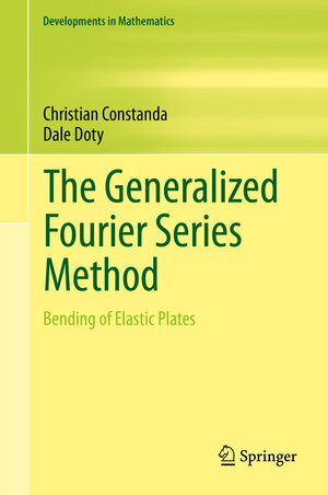 Buchcover The Generalized Fourier Series Method | Christian Constanda | EAN 9783030558499 | ISBN 3-030-55849-5 | ISBN 978-3-030-55849-9