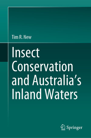 Buchcover Insect conservation and Australia’s Inland Waters | Tim R. New | EAN 9783030570088 | ISBN 3-030-57008-8 | ISBN 978-3-030-57008-8