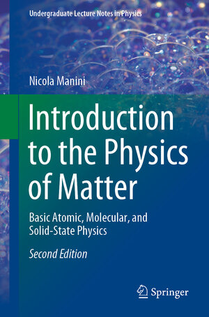Buchcover Introduction to the Physics of Matter | Nicola Manini | EAN 9783030572426 | ISBN 3-030-57242-0 | ISBN 978-3-030-57242-6