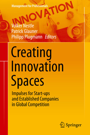 Buchcover Creating Innovation Spaces  | EAN 9783030576417 | ISBN 3-030-57641-8 | ISBN 978-3-030-57641-7