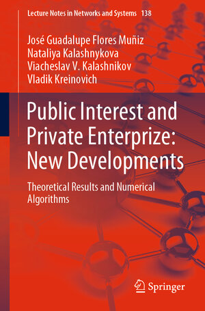 Buchcover Public Interest and Private Enterprize: New Developments | José Guadalupe Flores Muñiz | EAN 9783030583484 | ISBN 3-030-58348-1 | ISBN 978-3-030-58348-4