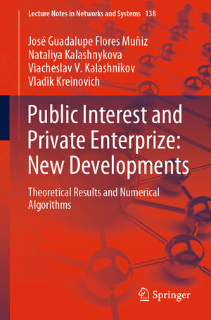 Buchcover Public Interest and Private Enterprize: New Developments | José Guadalupe Flores Muñiz | EAN 9783030583491 | ISBN 3-030-58349-X | ISBN 978-3-030-58349-1