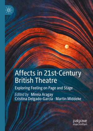 Buchcover Affects in 21st-Century British Theatre  | EAN 9783030584856 | ISBN 3-030-58485-2 | ISBN 978-3-030-58485-6