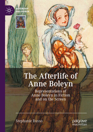 Buchcover The Afterlife of Anne Boleyn | Stephanie Russo | EAN 9783030586157 | ISBN 3-030-58615-4 | ISBN 978-3-030-58615-7