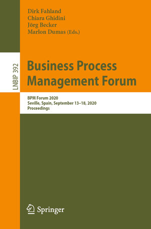 Buchcover Business Process Management Forum  | EAN 9783030586379 | ISBN 3-030-58637-5 | ISBN 978-3-030-58637-9