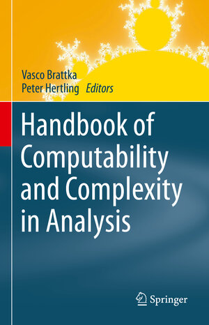 Buchcover Handbook of Computability and Complexity in Analysis | EAN 9783030592349 | ISBN 3-030-59234-0 | ISBN 978-3-030-59234-9
