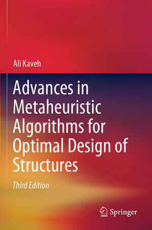 Buchcover Advances in Metaheuristic Algorithms for Optimal Design of Structures | Ali Kaveh | EAN 9783030593940 | ISBN 3-030-59394-0 | ISBN 978-3-030-59394-0