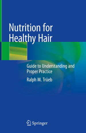 Buchcover Nutrition for Healthy Hair | Ralph M. Trüeb | EAN 9783030599195 | ISBN 3-030-59919-1 | ISBN 978-3-030-59919-5