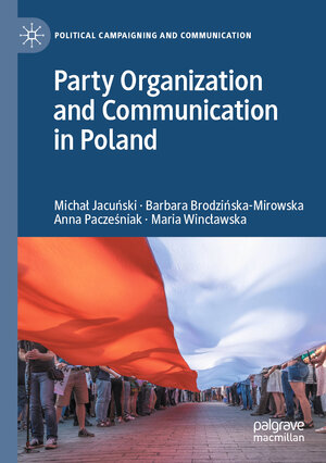 Buchcover Party Organization and Communication in Poland | Michał Jacuński | EAN 9783030599959 | ISBN 3-030-59995-7 | ISBN 978-3-030-59995-9