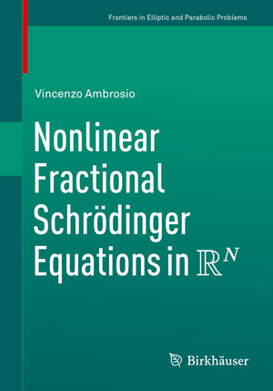 Buchcover Nonlinear Fractional Schrödinger Equations in R^N | Vincenzo Ambrosio | EAN 9783030602208 | ISBN 3-030-60220-6 | ISBN 978-3-030-60220-8