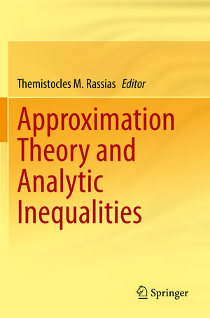 Buchcover Approximation Theory and Analytic Inequalities  | EAN 9783030606244 | ISBN 3-030-60624-4 | ISBN 978-3-030-60624-4