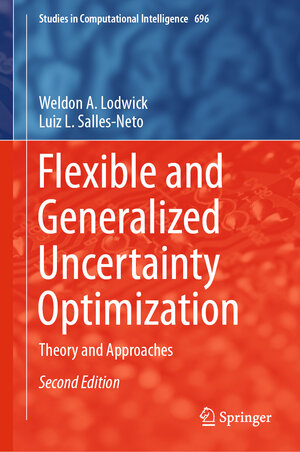 Buchcover Flexible and Generalized Uncertainty Optimization | Weldon A. Lodwick | EAN 9783030611804 | ISBN 3-030-61180-9 | ISBN 978-3-030-61180-4