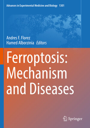 Buchcover Ferroptosis: Mechanism and Diseases  | EAN 9783030620288 | ISBN 3-030-62028-X | ISBN 978-3-030-62028-8