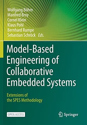 Buchcover Model-Based Engineering of Collaborative Embedded Systems: Extensions of the SPES Methodology  | EAN 9783030621384 | ISBN 3-030-62138-3 | ISBN 978-3-030-62138-4