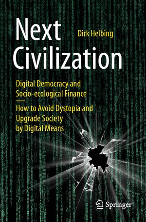 Buchcover Next Civilization | Dirk Helbing | EAN 9783030623302 | ISBN 3-030-62330-0 | ISBN 978-3-030-62330-2