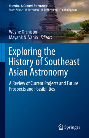 Buchcover Exploring the History of Southeast Asian Astronomy | EAN 9783030627768 | ISBN 3-030-62776-4 | ISBN 978-3-030-62776-8