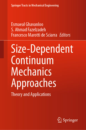 Buchcover Size-Dependent Continuum Mechanics Approaches | EAN 9783030630492 | ISBN 3-030-63049-8 | ISBN 978-3-030-63049-2