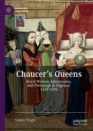 Buchcover Chaucer's Queens | Louise Tingle | EAN 9783030632182 | ISBN 3-030-63218-0 | ISBN 978-3-030-63218-2