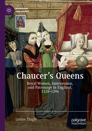 Buchcover Chaucer's Queens | Louise Tingle | EAN 9783030632212 | ISBN 3-030-63221-0 | ISBN 978-3-030-63221-2
