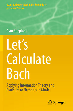 Buchcover Let’s Calculate Bach | Alan Shepherd | EAN 9783030637712 | ISBN 3-030-63771-9 | ISBN 978-3-030-63771-2
