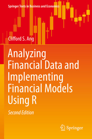 Buchcover Analyzing Financial Data and Implementing Financial Models Using R | Clifford S. Ang | EAN 9783030641573 | ISBN 3-030-64157-0 | ISBN 978-3-030-64157-3