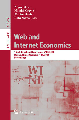 Buchcover Web and Internet Economics | EAN 9783030649456 | ISBN 3-030-64945-8 | ISBN 978-3-030-64945-6