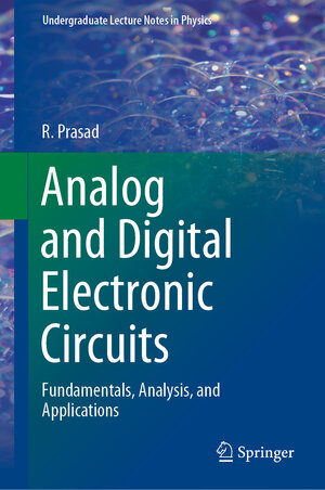 Buchcover Analog and Digital Electronic Circuits | R. Prasad | EAN 9783030651282 | ISBN 3-030-65128-2 | ISBN 978-3-030-65128-2