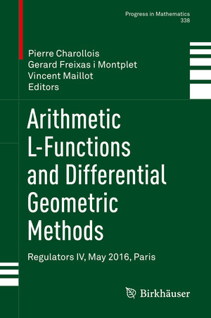 Buchcover Arithmetic L-Functions and Differential Geometric Methods | EAN 9783030652036 | ISBN 3-030-65203-3 | ISBN 978-3-030-65203-6