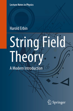 Buchcover String Field Theory | Harold Erbin | EAN 9783030653217 | ISBN 3-030-65321-8 | ISBN 978-3-030-65321-7