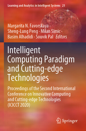 Buchcover Intelligent Computing Paradigm and Cutting-edge Technologies  | EAN 9783030654092 | ISBN 3-030-65409-5 | ISBN 978-3-030-65409-2