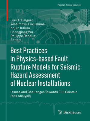 Buchcover Best Practices in Physics-based Fault Rupture Models for Seismic Hazard Assessment of Nuclear Installations | EAN 9783030655129 | ISBN 3-030-65512-1 | ISBN 978-3-030-65512-9