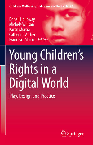 Buchcover Young Children’s Rights in a Digital World  | EAN 9783030659165 | ISBN 3-030-65916-X | ISBN 978-3-030-65916-5