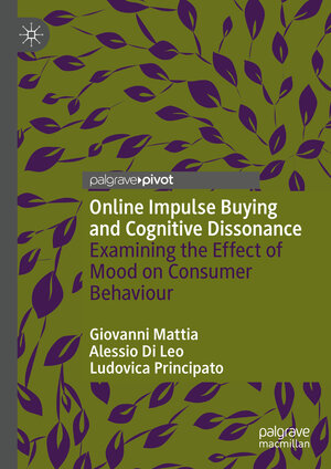 Buchcover Online Impulse Buying and Cognitive Dissonance | Giovanni Mattia | EAN 9783030659226 | ISBN 3-030-65922-4 | ISBN 978-3-030-65922-6