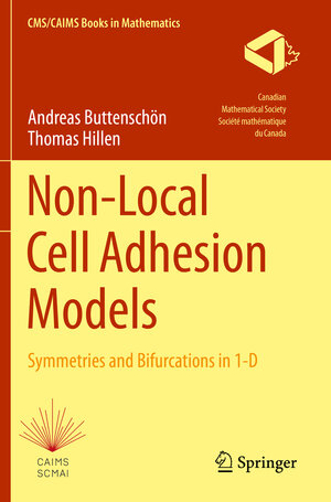 Buchcover Non-Local Cell Adhesion Models | Andreas Buttenschön | EAN 9783030671136 | ISBN 3-030-67113-5 | ISBN 978-3-030-67113-6