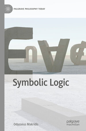 Buchcover Symbolic Logic | Odysseus Makridis | EAN 9783030673956 | ISBN 3-030-67395-2 | ISBN 978-3-030-67395-6