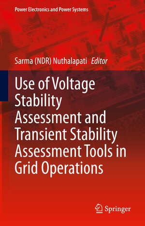 Buchcover Use of Voltage Stability Assessment and Transient Stability Assessment Tools in Grid Operations | EAN 9783030674823 | ISBN 3-030-67482-7 | ISBN 978-3-030-67482-3