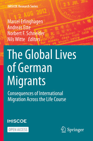 Buchcover The Global Lives of German Migrants  | EAN 9783030675004 | ISBN 3-030-67500-9 | ISBN 978-3-030-67500-4