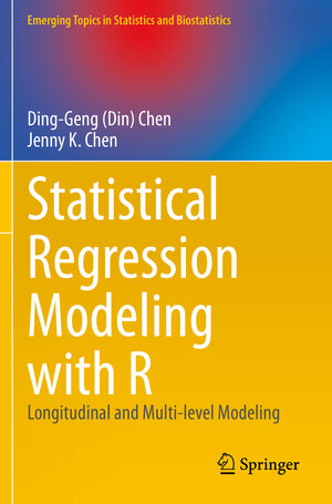 Buchcover Statistical Regression Modeling with R | Ding-Geng (Din) Chen | EAN 9783030675851 | ISBN 3-030-67585-8 | ISBN 978-3-030-67585-1
