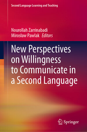 Buchcover New Perspectives on Willingness to Communicate in a Second Language  | EAN 9783030676346 | ISBN 3-030-67634-X | ISBN 978-3-030-67634-6