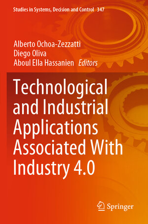 Buchcover Technological and Industrial Applications Associated With Industry 4.0  | EAN 9783030686659 | ISBN 3-030-68665-5 | ISBN 978-3-030-68665-9