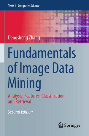 Buchcover Fundamentals of Image Data Mining | Dengsheng Zhang | EAN 9783030692537 | ISBN 3-030-69253-1 | ISBN 978-3-030-69253-7