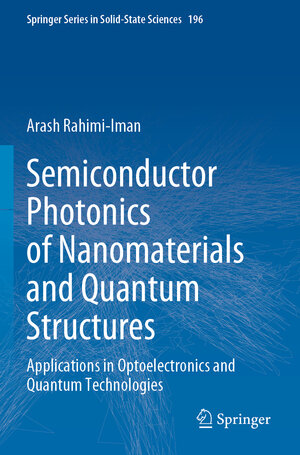 Buchcover Semiconductor Photonics of Nanomaterials and Quantum Structures | Arash Rahimi-Iman | EAN 9783030693541 | ISBN 3-030-69354-6 | ISBN 978-3-030-69354-1