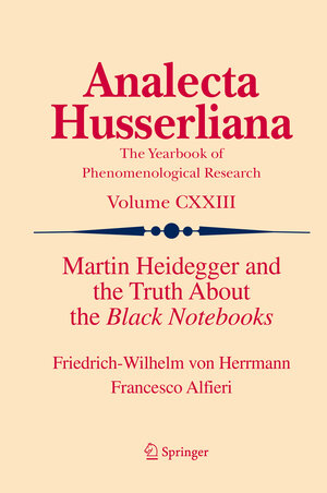 Buchcover Martin Heidegger and the Truth About the Black Notebooks | Friedrich-Wilhelm von Herrmann | EAN 9783030694982 | ISBN 3-030-69498-4 | ISBN 978-3-030-69498-2