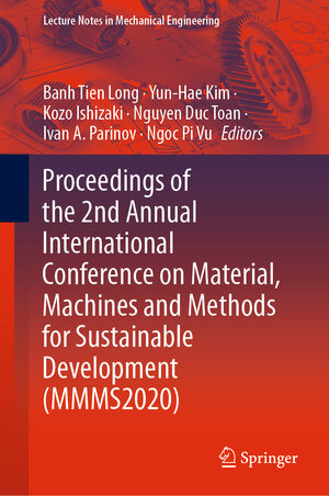 Buchcover Proceedings of the 2nd Annual International Conference on Material, Machines and Methods for Sustainable Development (MMMS2020)  | EAN 9783030696108 | ISBN 3-030-69610-3 | ISBN 978-3-030-69610-8