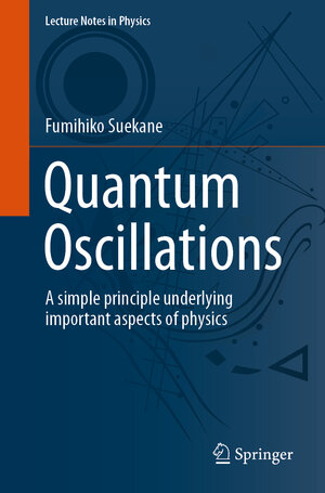 Buchcover Quantum Oscillations | Fumihiko Suekane | EAN 9783030705268 | ISBN 3-030-70526-9 | ISBN 978-3-030-70526-8